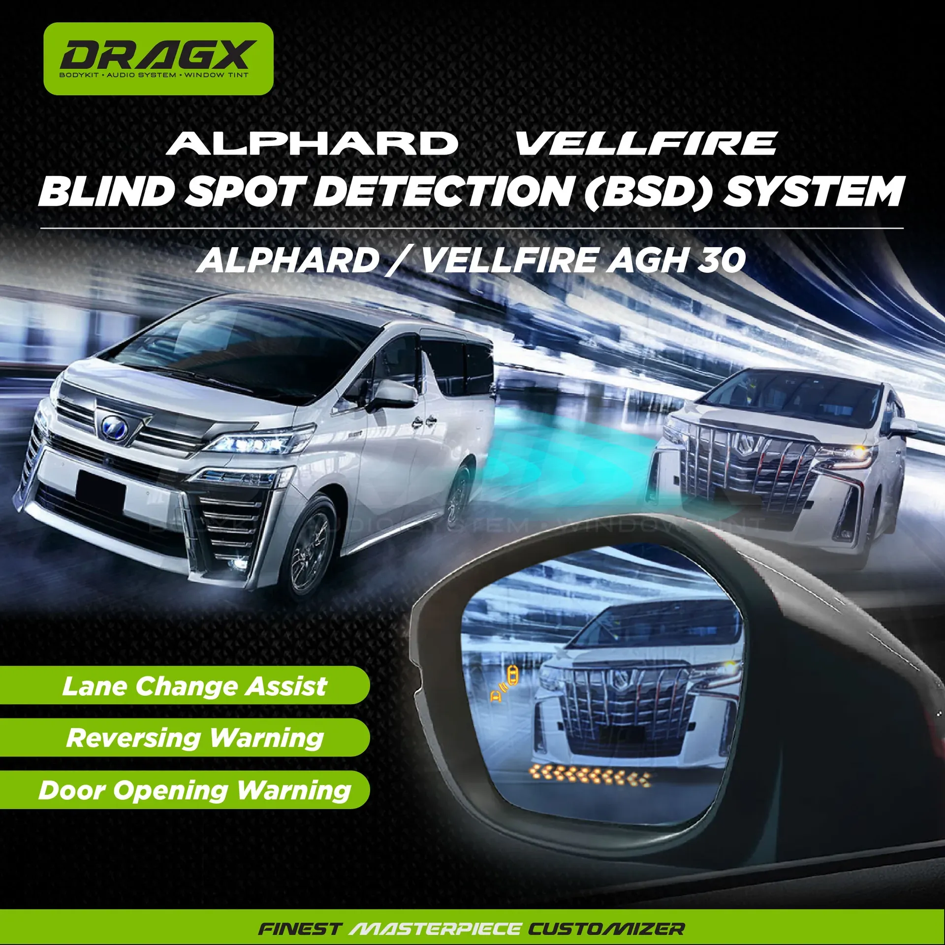 BLIND SPOT DETECTION (BSD) SYSTEM-Toyota Alphard / Vellfire AGH30
