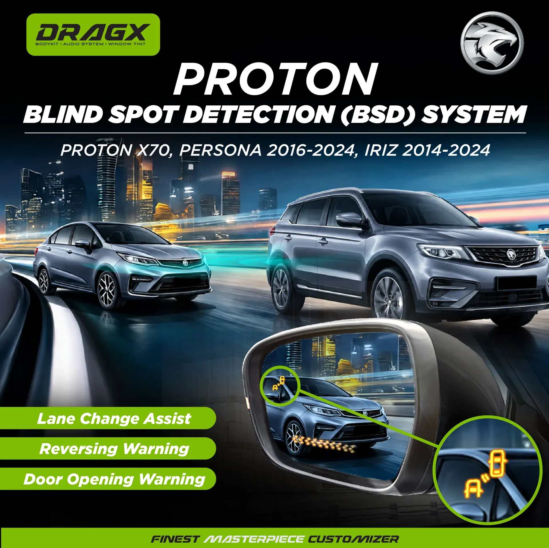 BLIND SPOT DETECTION SYSTEM (BSM) | PROTON X70, PERSONA 16-2024, IRIZ 14-2024